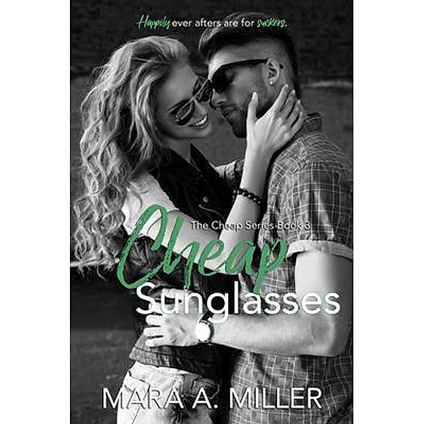 Cheap Sunglasses / The Cheap Series Bd.3, Mara A. Miller