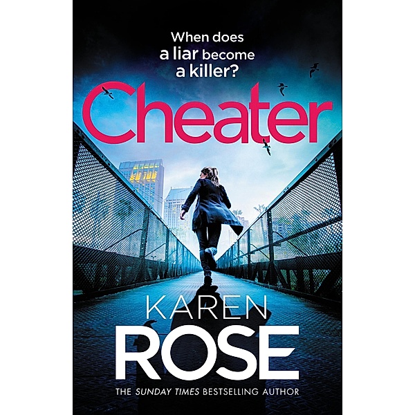 Cheater / The San Diego Case Files, Karen Rose