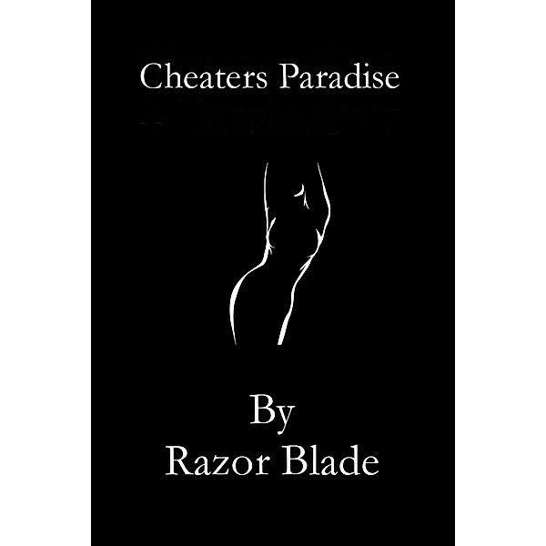 Cheaters Paradise, Razor Blade