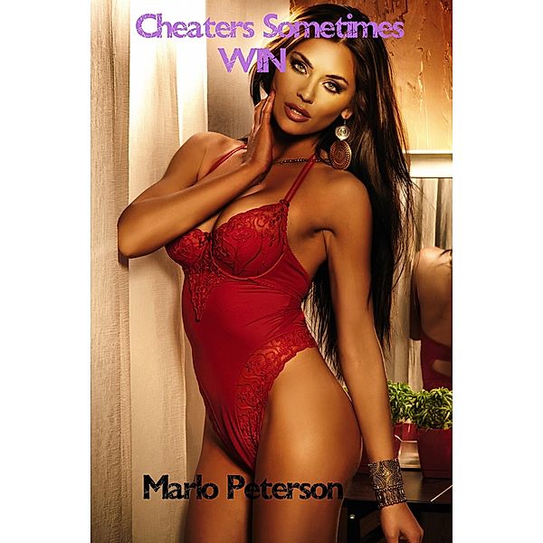 Cheaters Sometimes Win, Marlo Peterson