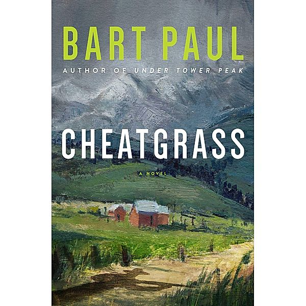 Cheatgrass, Bart Paul