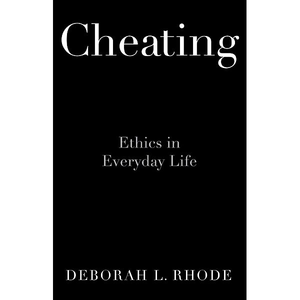Cheating, Deborah L. Rhode