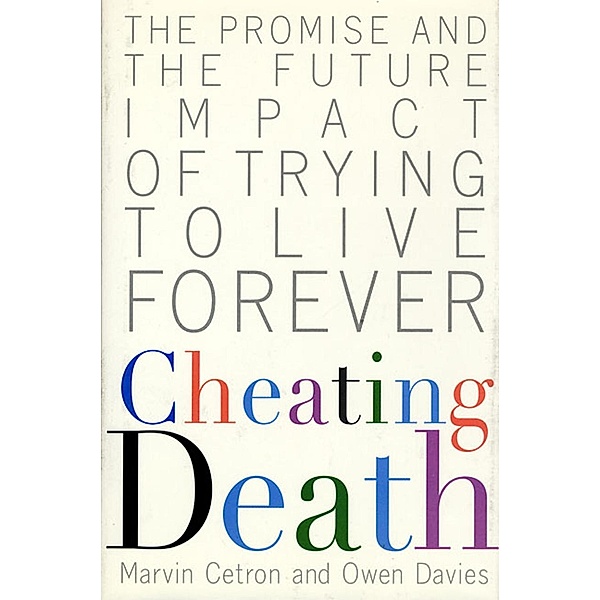 Cheating Death, Marvin Cetron, Owen Davies