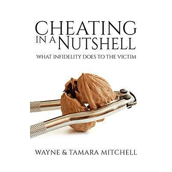 Cheating in a Nutshell, Wayne Mitchell, Tamara Mitchell
