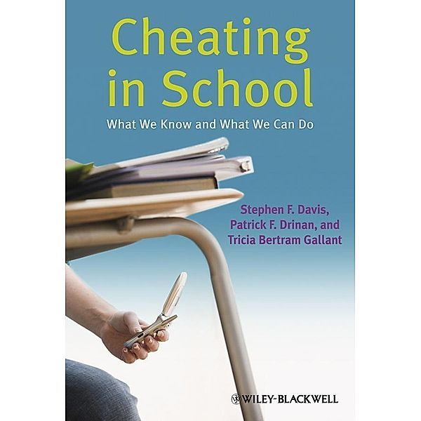 Cheating in School, Stephen F. Davis, Patrick F. Drinan, Tricia Bertram Gallant