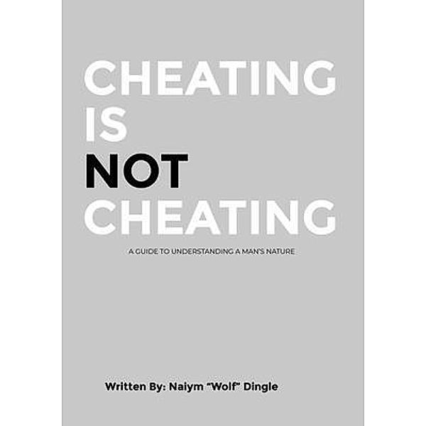 Cheating Is Not Cheating, Naiym Caldwell Dingle