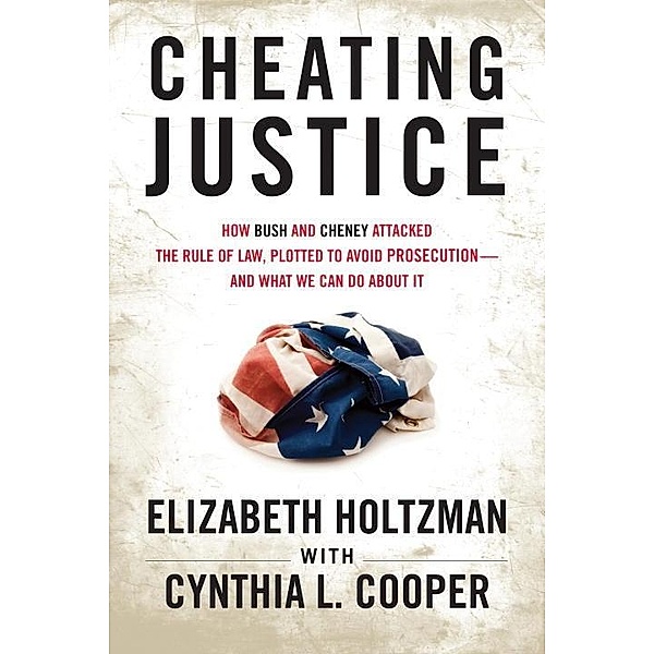Cheating Justice, Elizabeth Holtzman, Cynthia Cooper