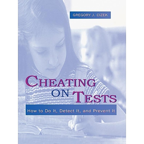 Cheating on Tests, Gregory J. Cizek