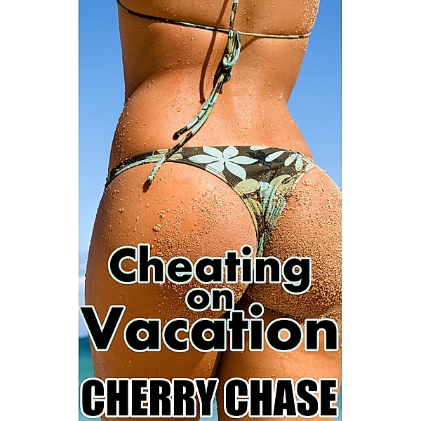 Cheating on Vacation, Charlotte Chase