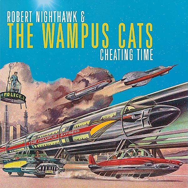 Cheating Time, Robert Nighthawk & The Wampus