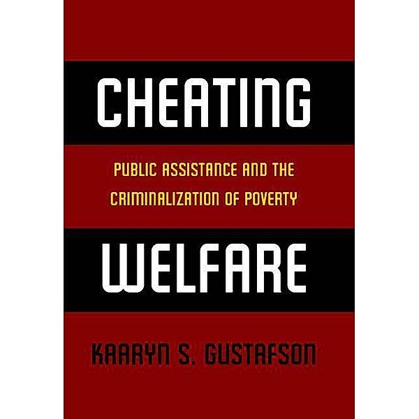 Cheating Welfare, Kaaryn S. Gustafson