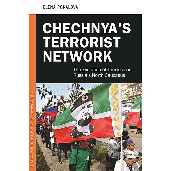 Chechnya's Terrorist Network, Elena E. Pokalova