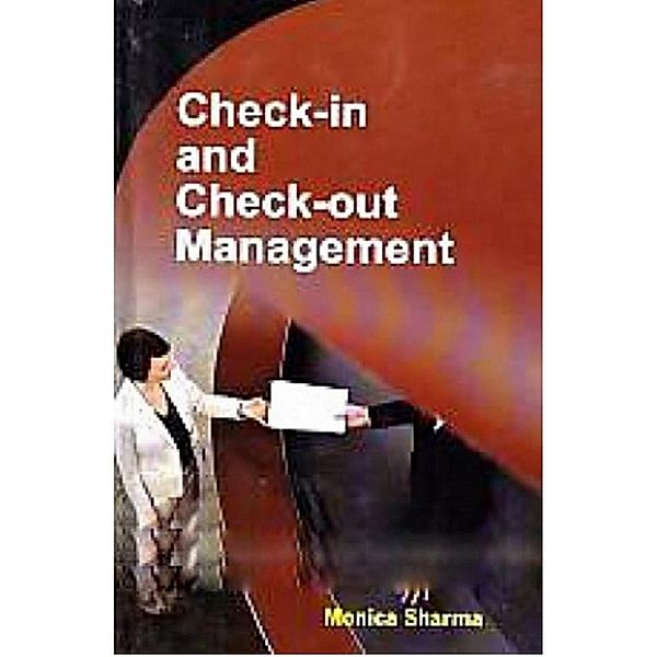 Check-In and Check-Out Management, Monica Sharma