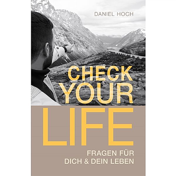 Check Your Life!, Daniel Hoch