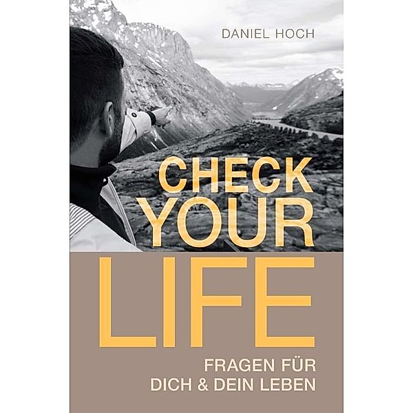 CHECK YOUR LIFE, Daniel Hoch