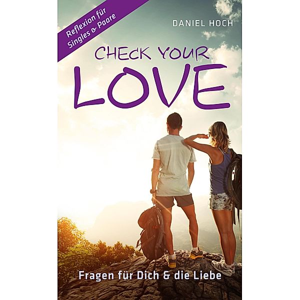 CHECK YOUR LOVE, Daniel Hoch