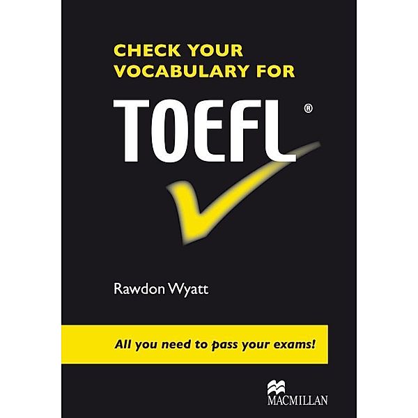 Check your Vocabulary for TOEFL, Rawdon Wyatt