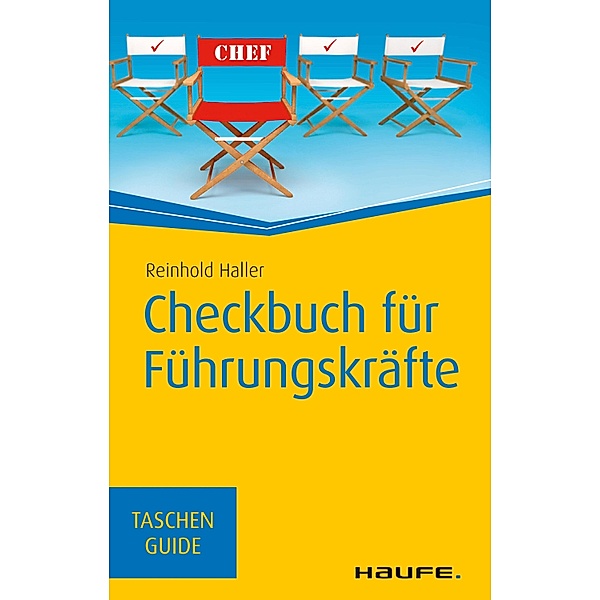 Checkbuch für Führungskräfte / Haufe TaschenGuide Bd.187, Reinhold Haller
