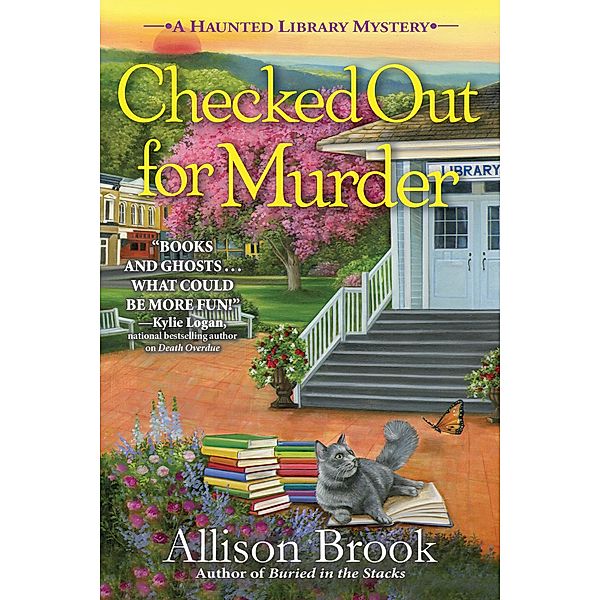 Checked Out for Murder / A Haunted Library Mystery Bd.4, Allison Brook