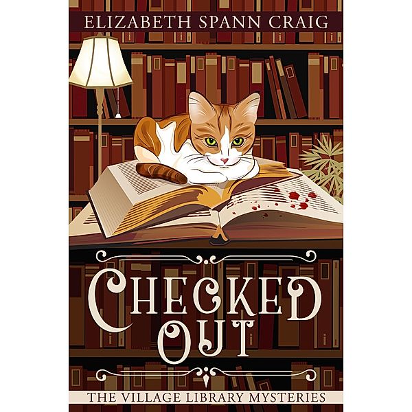 Checked Out (The Village Library Mysteries, #1), Elizabeth Spann Craig