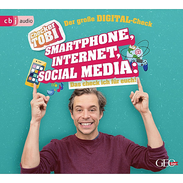 Checker Tobi - 2 - Der große Digital-Check: Smartphone, Internet, Social Media, Gregor Eisenbeiß