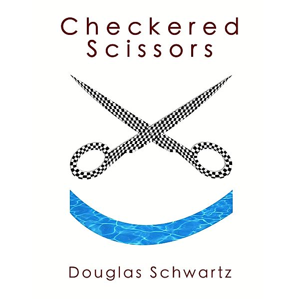 Checkered Scissors / Douglas Schwartz, Douglas Schwartz