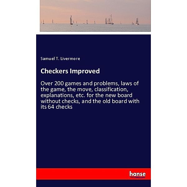 Checkers Improved, Samuel T. Livermore