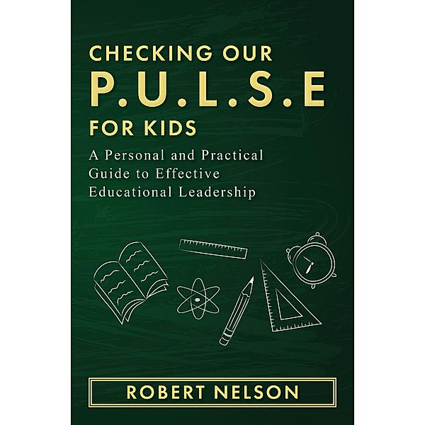 Checking Our P.U.L.S.E. For Kids, Robert Nelson