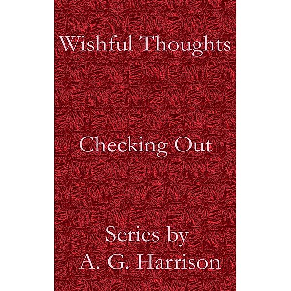 Checking Out, A. G. Harrison