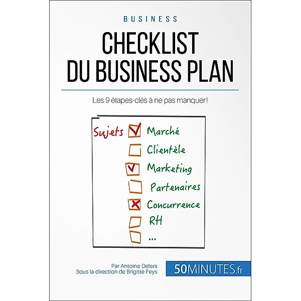Checklist du business plan, Antoine Delers, 50minutes