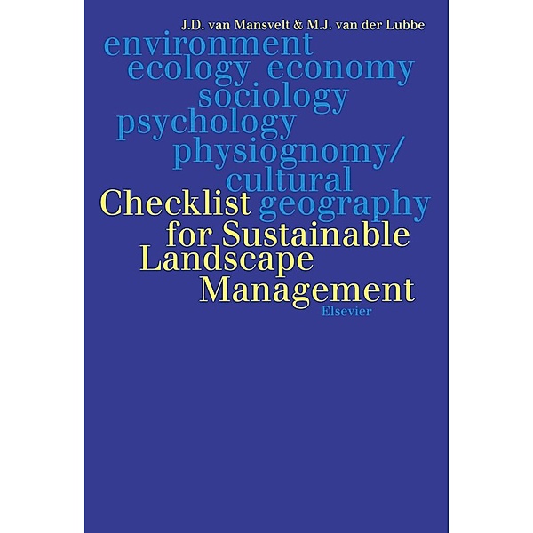 Checklist for Sustainable Landscape Management, J. D. van Mansvelt, M. J. van der Lubbe