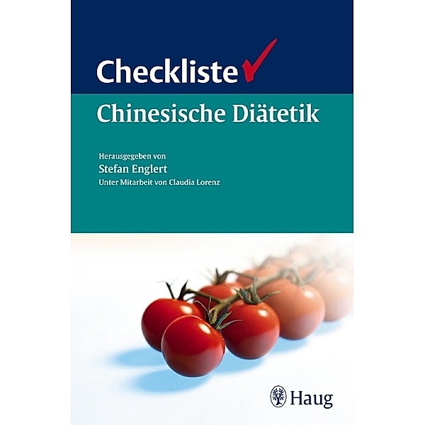 Checkliste Chinesische Diätetik, Claudia Lorenz, Stefan Englert