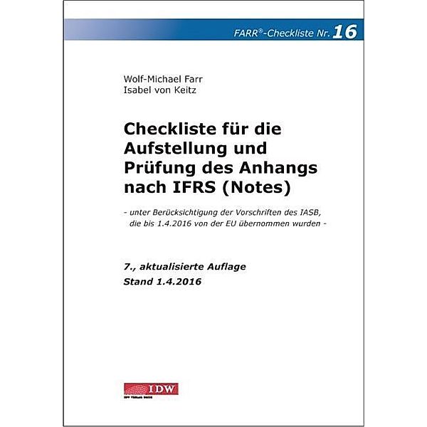 Checkliste für die Aufstellung und Prüfung des Anhangs nach IFRS (Notes), Wolf-Michael Farr, Isabel von Keitz