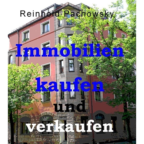 Checkliste Immobilien kaufen und verkaufen, Reinhold Pachowsky
