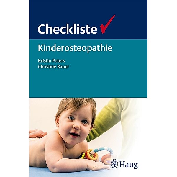 Checkliste Kinderosteopathie, Kristin Peters, Christine Bauer