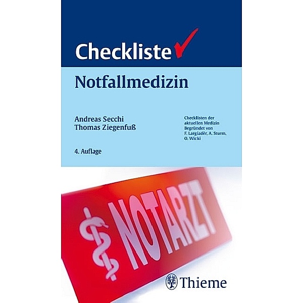Checkliste Notfallmedizin / Checklisten Medizin, Andreas Secchi, Thomas Ziegenfuss