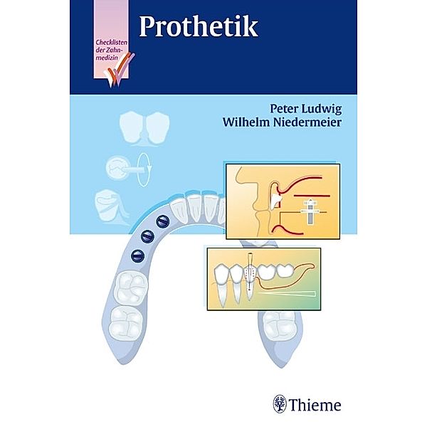 Checkliste Prothetik, Peter Ludwig, Wilhelm Niedermeier