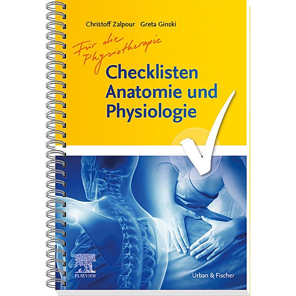 Checklisten Anatomie und Physiologie für die Physiotherapie, Christoff Zalpour, Greta Ginski