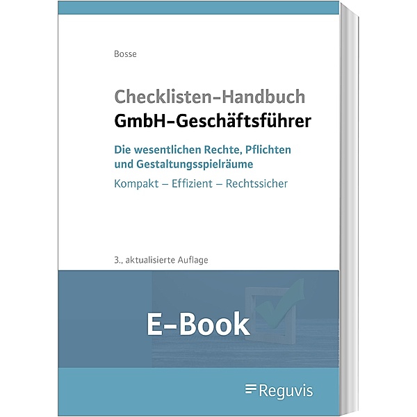 Checklisten Handbuch GmbH-Geschäftsführer (E-Book), Christian Bosse