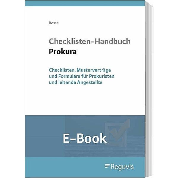 Checklisten-Handbuch Prokura (E-Book), Christian Bosse