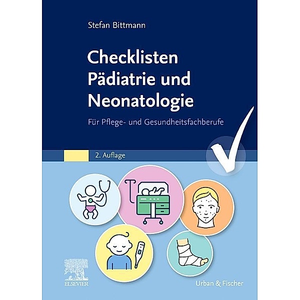 Checklisten Pädiatrie und Neonatologie, Stefan Bittmann