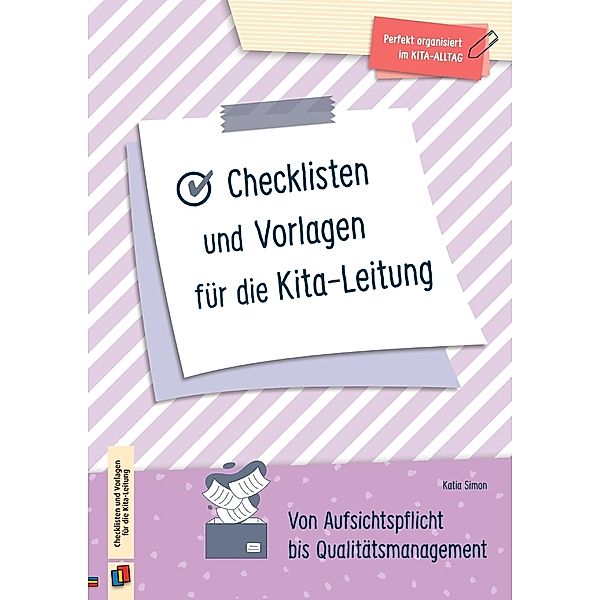 Checklisten und Vorlagen für die Kita-Leitung, Katia Simon