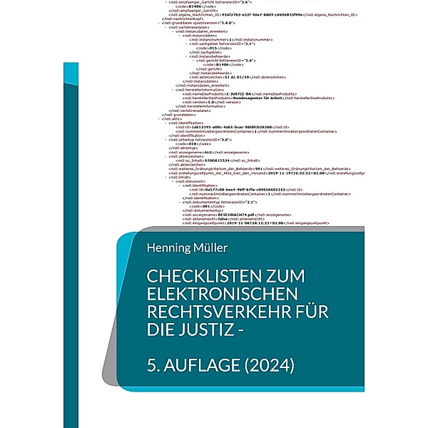 Checklisten zum elektronischen Rechtsverkehr für die Justiz / Checklisten zum elektronischen Rechtsverkehr Bd.1, Henning Müller