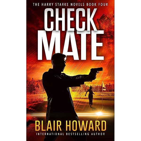 Checkmate (The Harry Starke Novels, #4) / The Harry Starke Novels, Blair Howard