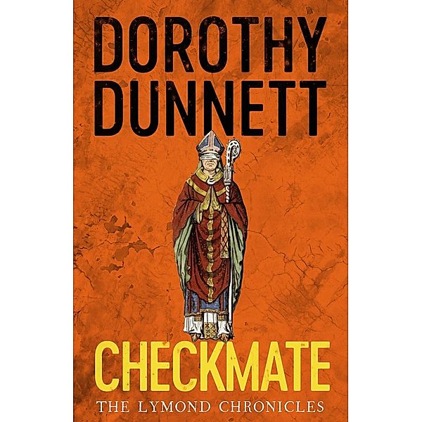 Checkmate / The Lymond Chronicles Bd.6, Dorothy Dunnett