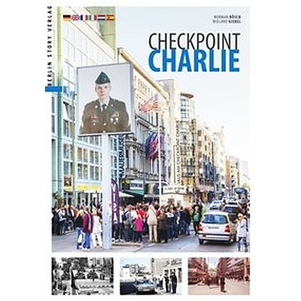 Checkpoint Charlie, Wieland Giebel, Norman Bösch