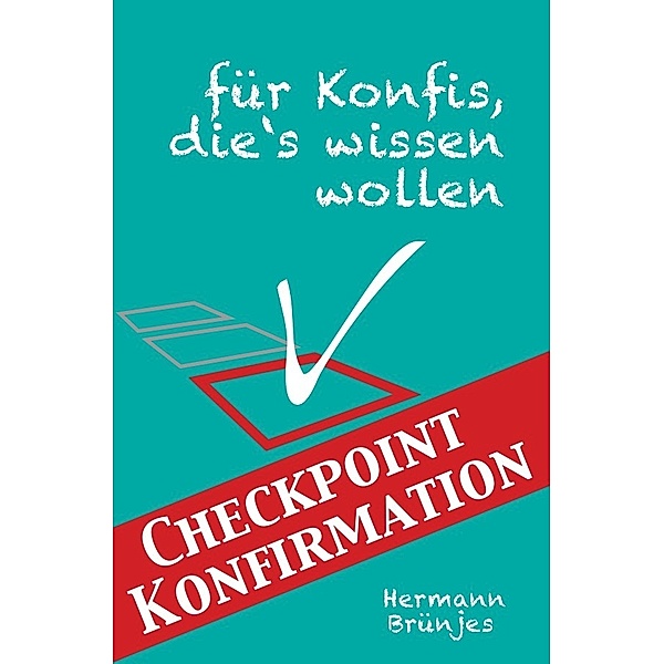 Checkpoint Konfirmation, Hermann Brünjes