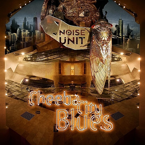 Cheeba City Blues, Noise Unit