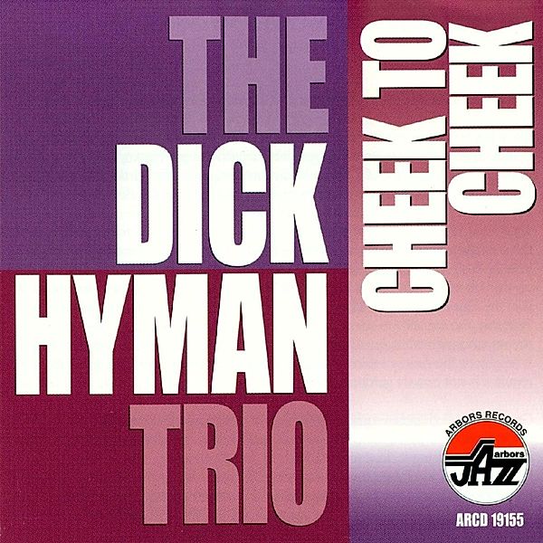 Cheek To Cheek, Dick Hyman Trio