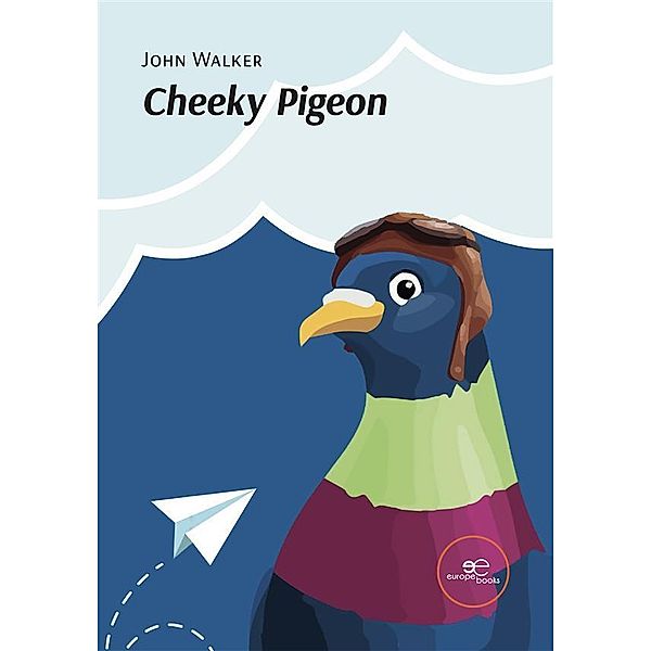 Cheeky Pigeon, John Walker